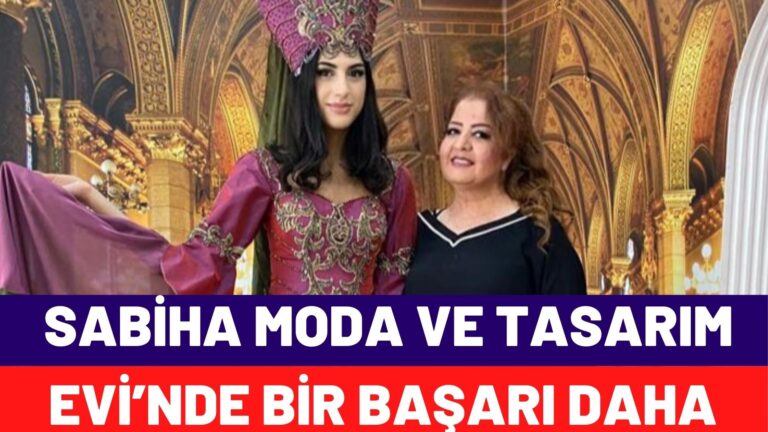 SABİHA MODA VE TASARIM EVİ’NDE BİR BAŞARI DAHA  30 Aralık 2021 - Featured Image