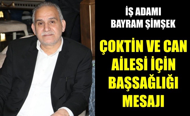 ÇOKTİN VE CAN AİLESİ İÇİN BAŞSAĞLIĞI MESAJI 14 Nisan 2022 - Featured Image
