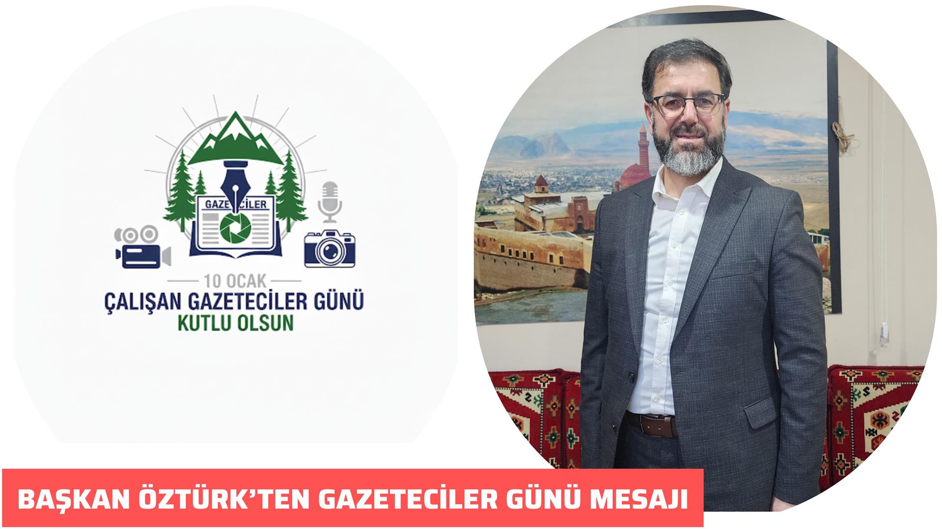 BAŞKAN ÖZTÜRK’TEN GAZETECİLER GÜNÜ MESAJI 10 Ocak 2026 - Featured Image